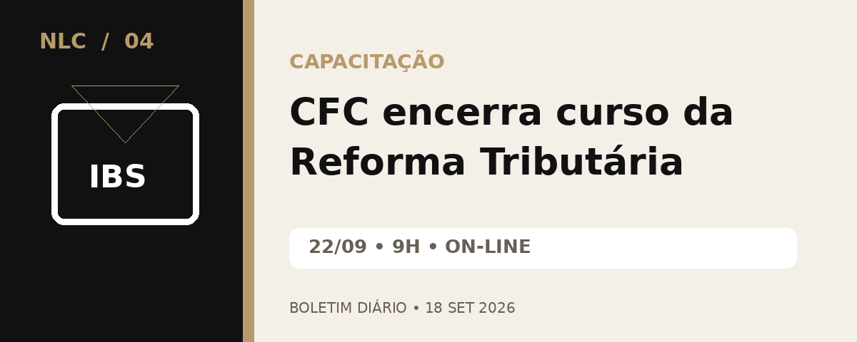Último módulo do curso sobre Reforma Tributária do Consumo